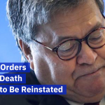 AG William Barr Wants The Federal Death Penalty Back