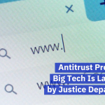 Big Tech Faces A New Antitrust Probe