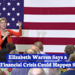 Elizabeth Warren Has A Financial Warning For America