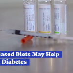 Plant Based Foods Can Help Diabetes