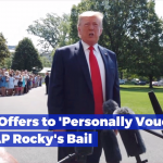 President Trump Has ASAP Rocky’s Back