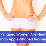 The Shape Of A Woman Can Determine Health