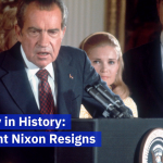When President Nixon Resigned