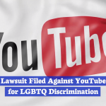 Youtube’s Legal Battle With The LGBTQ Community