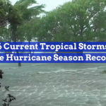 Tropical Storm Season Is In Full Swing