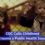 Childhood Trauma Is Difficult