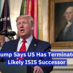 Trump Terminates Another ISIS Leader