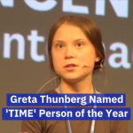 Greta Thunberg Gets Magazine Recognition
