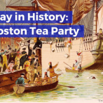 Remembering The Boston Tea Party