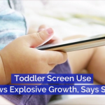 Toddler Screen Use Is Growing