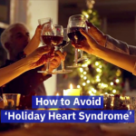 What Is Holiday Heart Syndrome